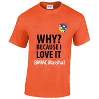 Load image into Gallery viewer, British Motorsports Marshals Club - Why? Tee
