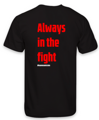 Load image into Gallery viewer, Remember the Mission - &#39;Always in the fight&#39; T-shirt
