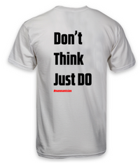 Load image into Gallery viewer, Remember the Mission - &#39;Don&#39;t think just do&#39; T-shirt
