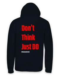 Load image into Gallery viewer, Remember the Mission - &#39;Don&#39;t think just do&#39; Hoodie
