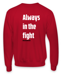 Load image into Gallery viewer, Remember the Mission - &#39;Always in the fight&#39; Sweatshirt

