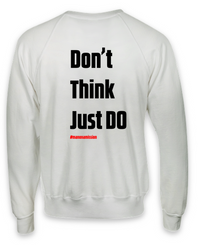 Load image into Gallery viewer, Remember the Mission - &#39;Don&#39;t think just do&#39; Sweatshirt
