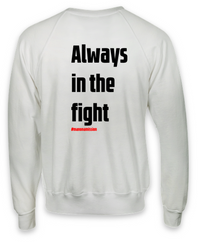 Load image into Gallery viewer, Remember the Mission - &#39;Always in the fight&#39; Sweatshirt
