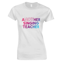 Load image into Gallery viewer, Not Another Singing Teacher - Women&#39;s Classic T-Shirt
